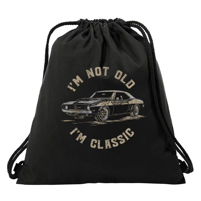 Funny Car Graphic IM Not Old IM Classic Drawstring Bag