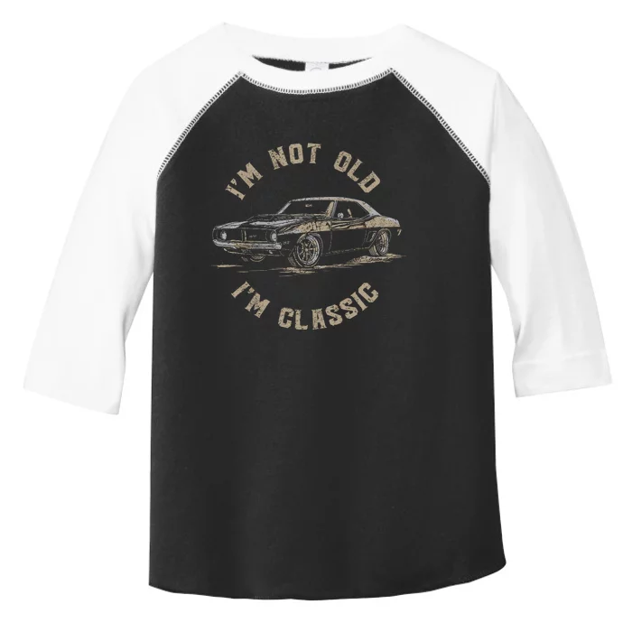 Funny Car Graphic IM Not Old IM Classic Toddler Fine Jersey T-Shirt