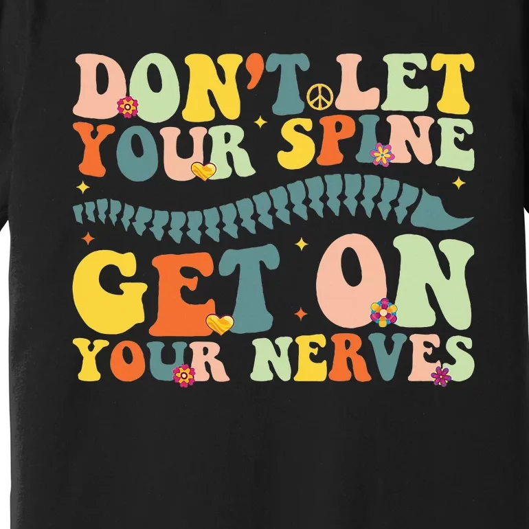 Funny Chiropractor Groovy Spine Doctor of Chiropractic Premium T-Shirt