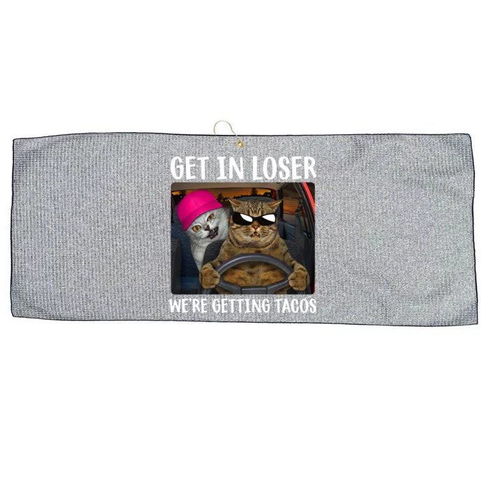 Funny Cats Get In Loser We're Getting Tacos Large Microfiber Waffle Golf Towel