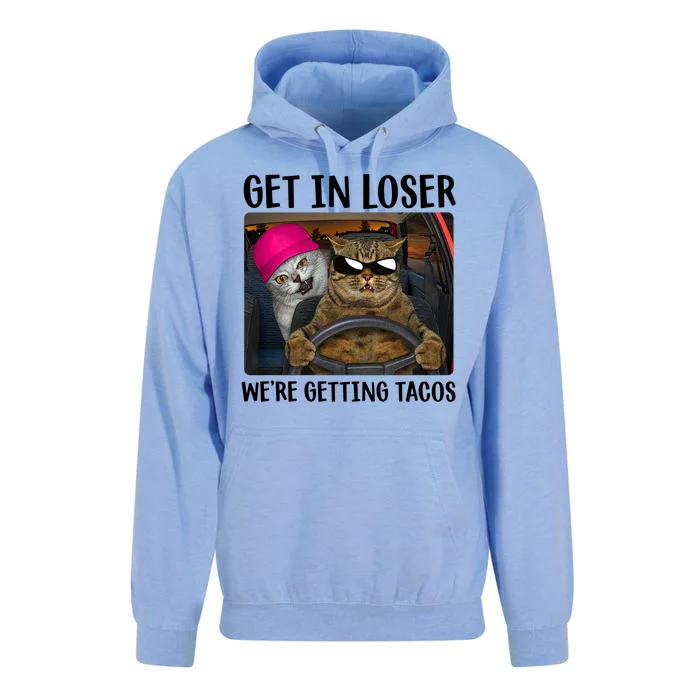 Funny Cats Get In Loser We're Getting Tacos Unisex Surf Hoodie