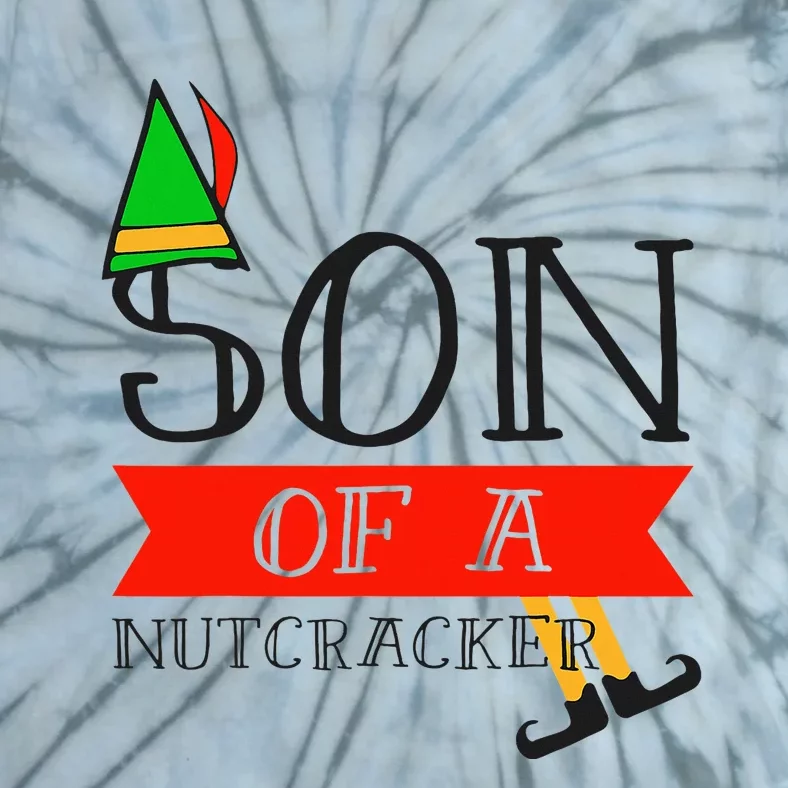 Funny Christmas Gift Son Of A Nutcracker Tie-Dye T-Shirt