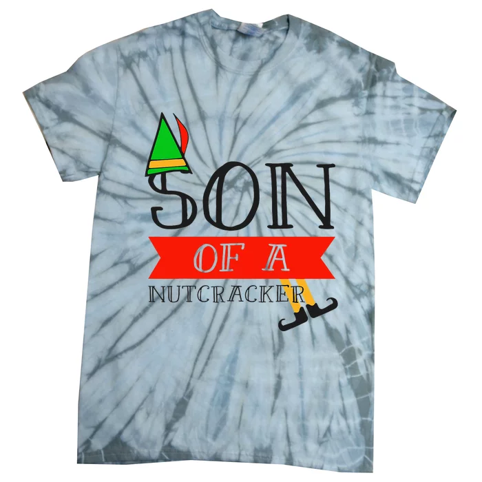 Funny Christmas Gift Son Of A Nutcracker Tie-Dye T-Shirt