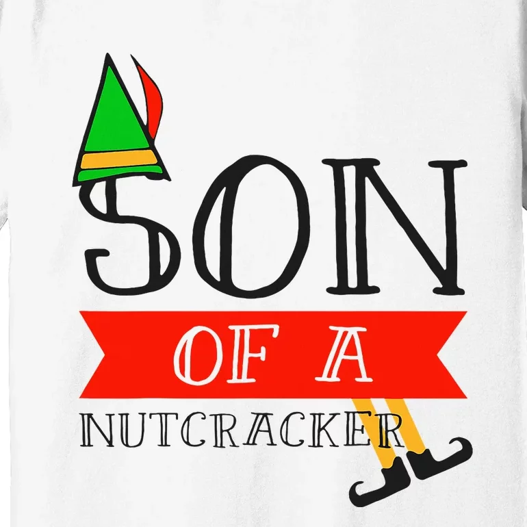 Funny Christmas Gift Son Of A Nutcracker Premium T-Shirt