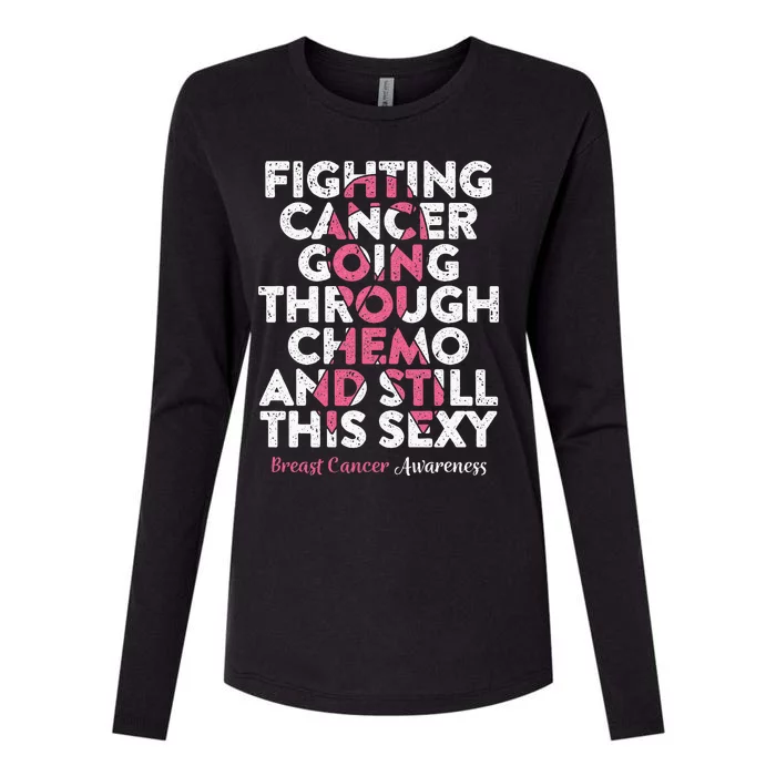 Fighting Cancer Going Through Chemo  Breast Cancer Womens Cotton Relaxed Long Sleeve T-Shirt