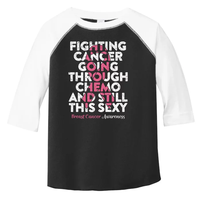 Fighting Cancer Going Through Chemo  Breast Cancer Toddler Fine Jersey T-Shirt