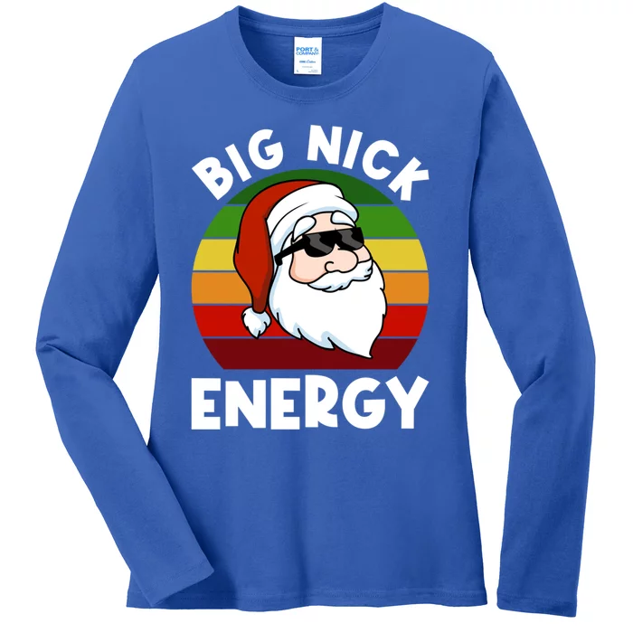 Funny Christmas Gift Santa Gift Big Nick Energy Xmas Cool Gift Ladies Long Sleeve Shirt