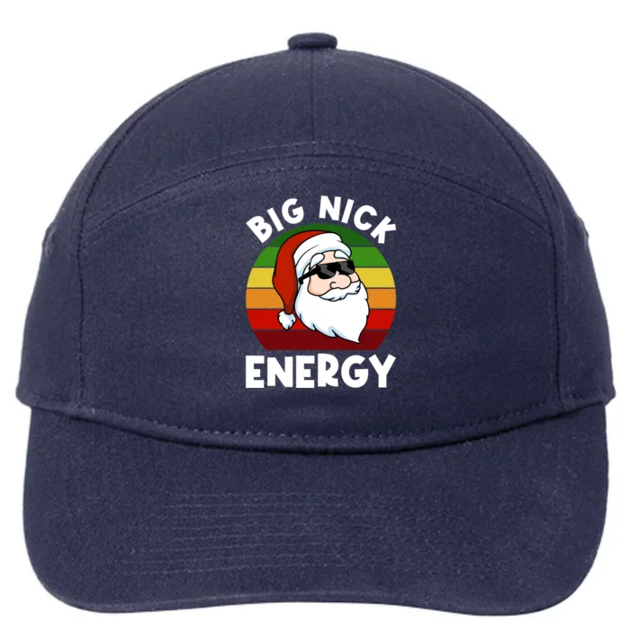 Funny Christmas Gift Santa Gift Big Nick Energy Xmas Cool Gift 7-Panel Snapback Hat