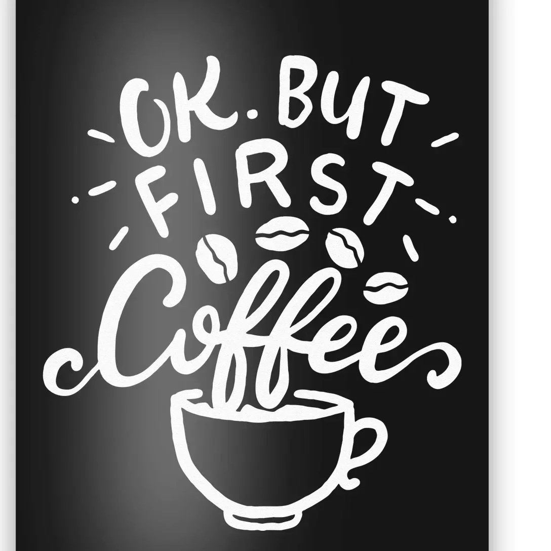 Funny Coffee Gift Poster