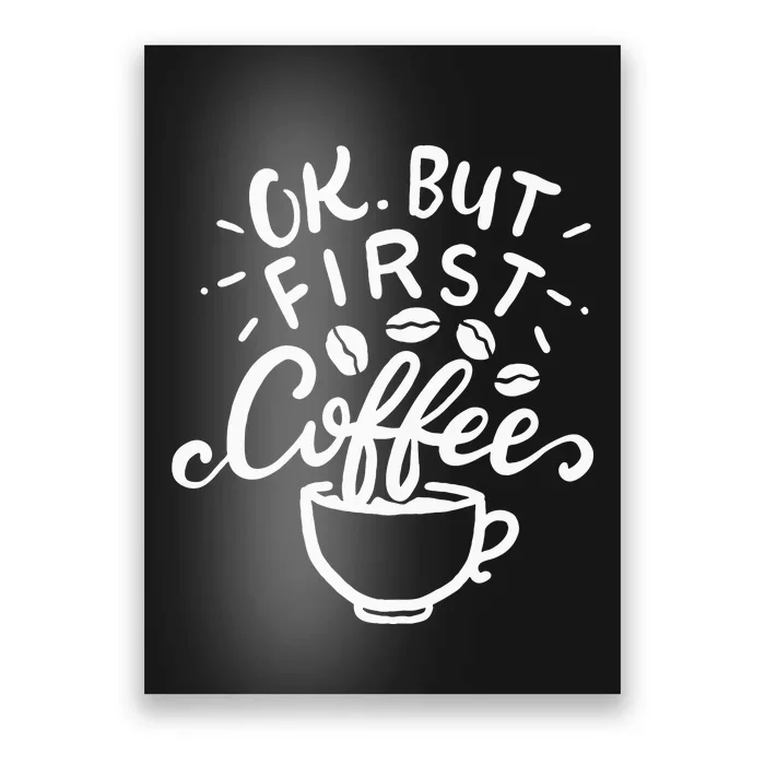 Funny Coffee Gift Poster