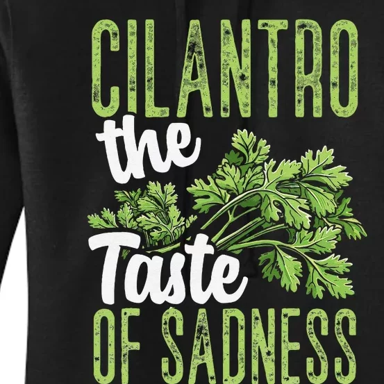 Funny Cilantro Green Herb Dislike Bad Taste Of Sadness Women's Pullover Hoodie