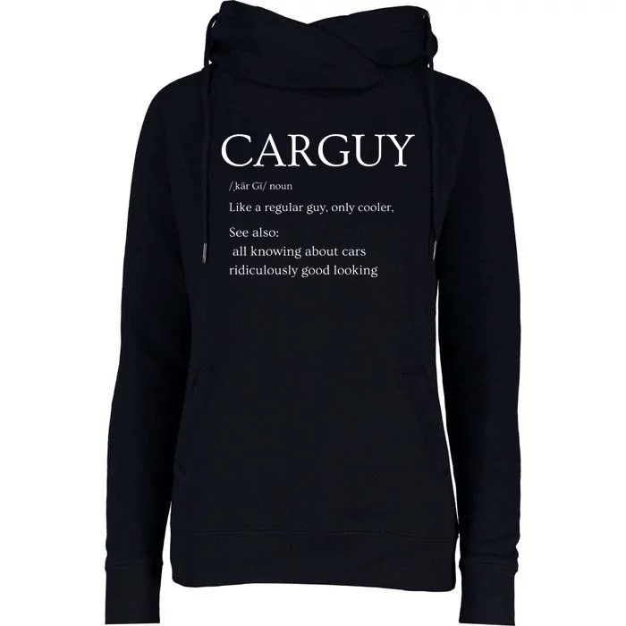 Funny Car Guy Gift Car Guy Definition Womens Funnel Neck Pullover Hood