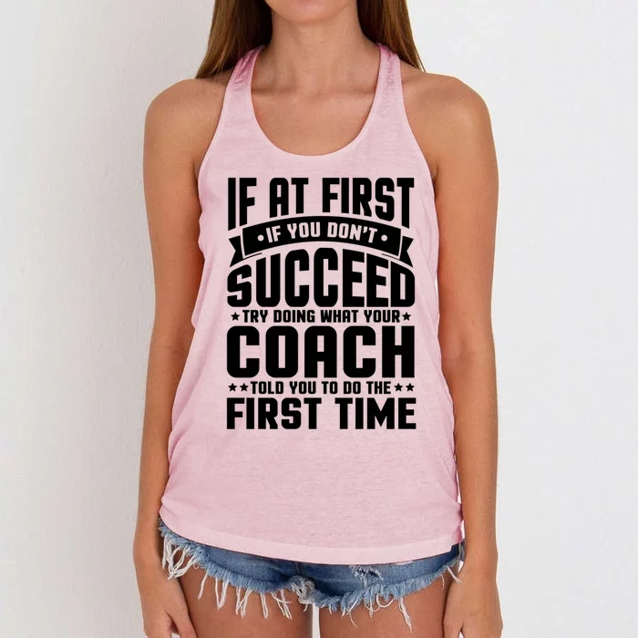 Funny Cute Gift If At First You Dont Succeed Coach Meme Cute Gift Women's Knotted Racerback Tank