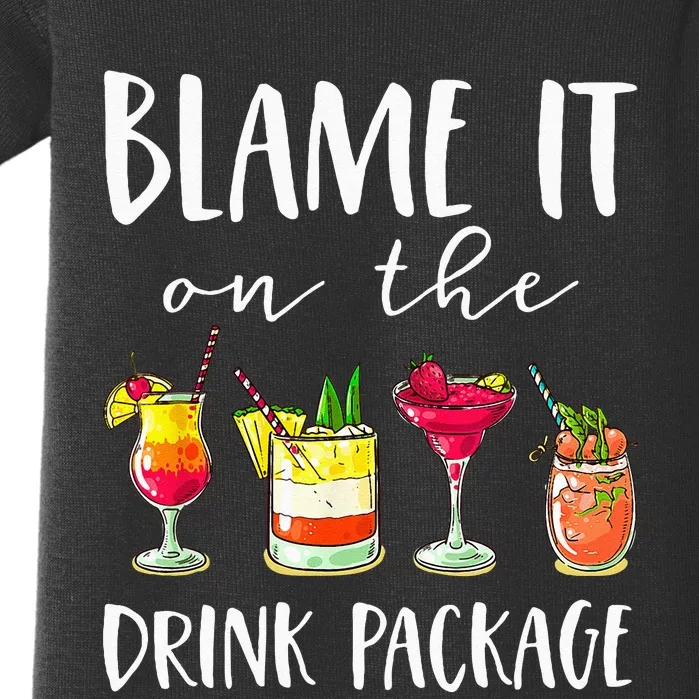 Funny Cruise Gifts Blame It On The Drink Package Baby Bodysuit