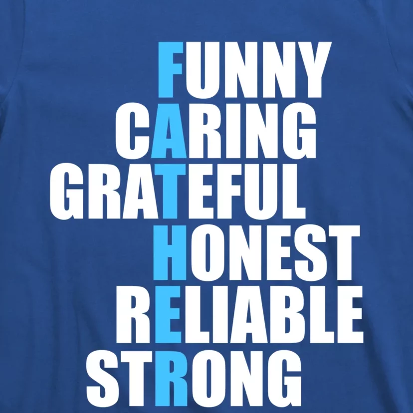 Funny Caring Grateful Honest Reliable Strong Of Father's Day Gift T-Shirt