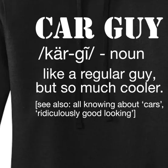 Funny Car Guy Cars Lover Racing Mechanics Car Guy Definition Gift Women's Pullover Hoodie