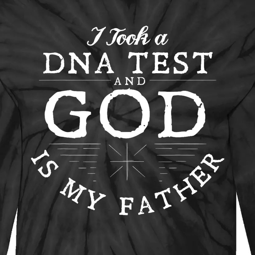 Funny Christian Gift Catholic Pastor God Is My Father Faith Tie-Dye Long Sleeve Shirt