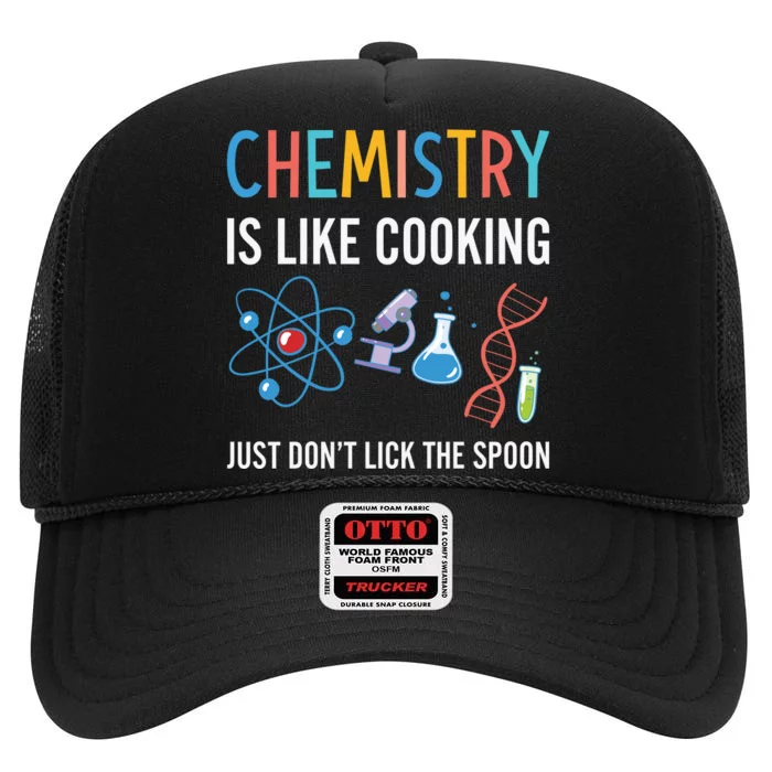 Funny Chemist Gifts Chemistry Is Like Cooking Science Nerd High Crown Mesh Trucker Hat