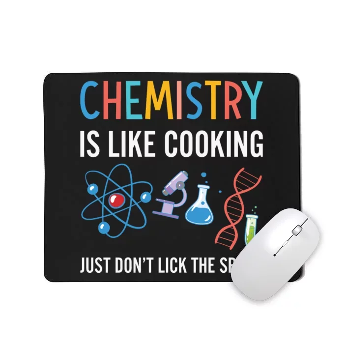 Funny Chemist Gifts Chemistry Is Like Cooking Science Nerd Mousepad