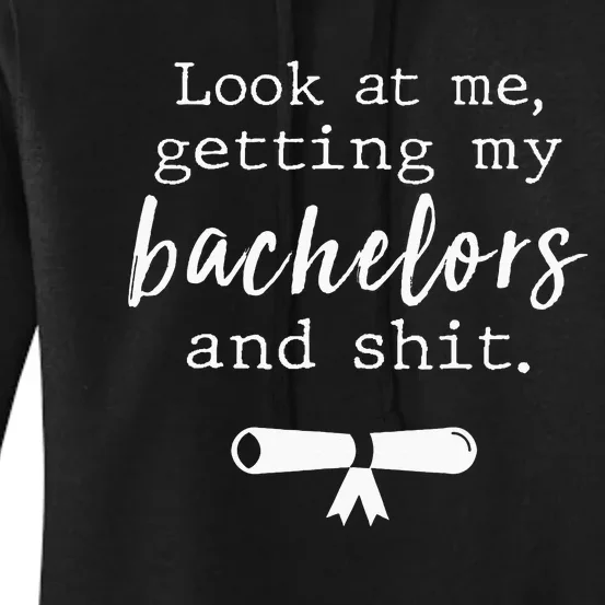 Funny College Graduation Bachelors Degree Gift Grad Women's Pullover Hoodie