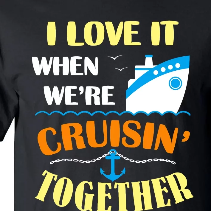 Family Cruise Group Cruise Humor Cruising Gifts Cute Cruises Tall T-Shirt