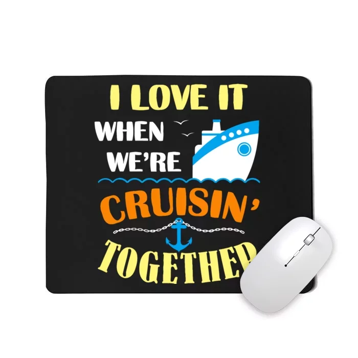 Family Cruise Group Cruise Humor Cruising Gifts Cute Cruises Mousepad