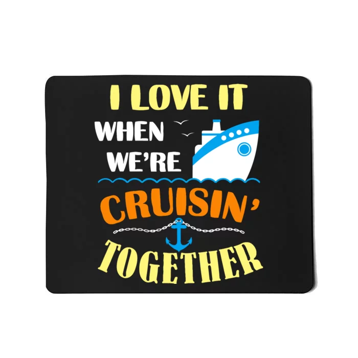 Family Cruise Group Cruise Humor Cruising Gifts Cute Cruises Mousepad