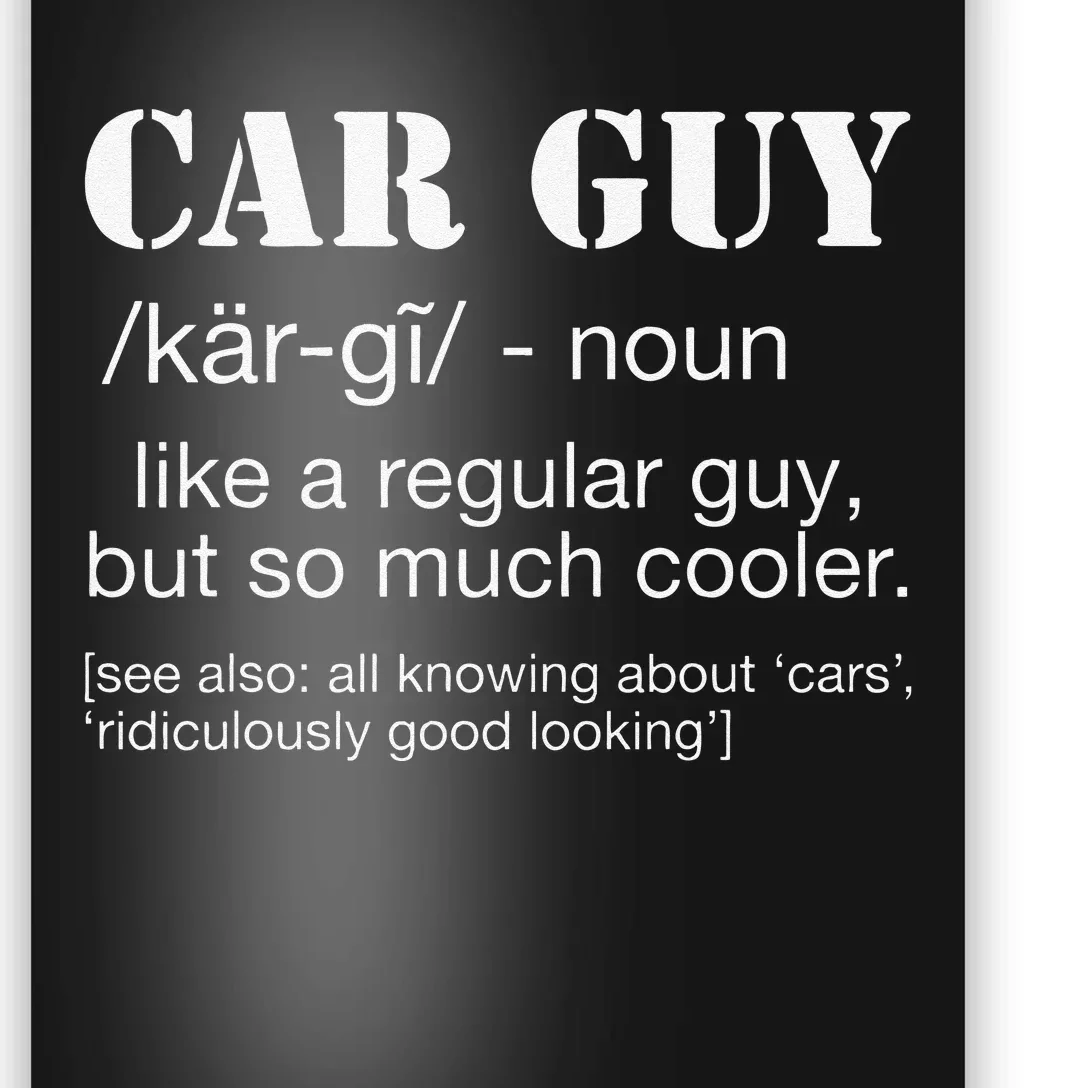 Funny Car Guy Car Guy Definition Gear Head Poster