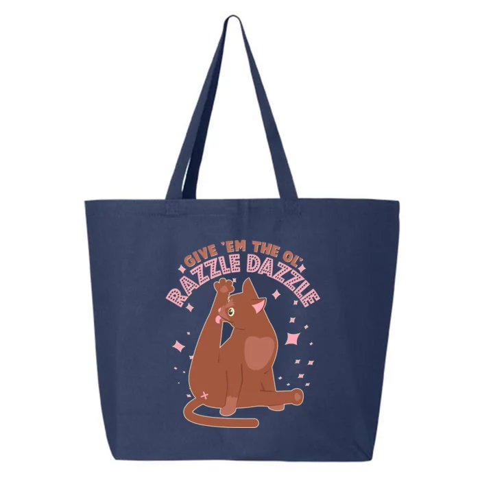 Funny Cat Give Em The Ol Razzle Dazzle 25L Jumbo Tote