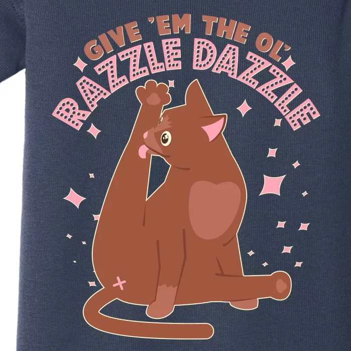 Funny Cat Give Em The Ol Razzle Dazzle Baby Bodysuit