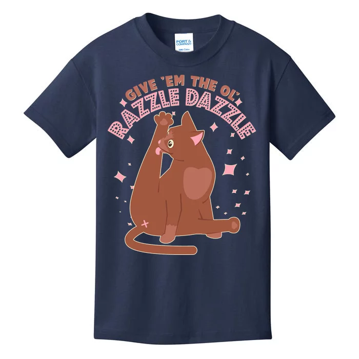 Funny Cat Give Em The Ol Razzle Dazzle Kids T-Shirt