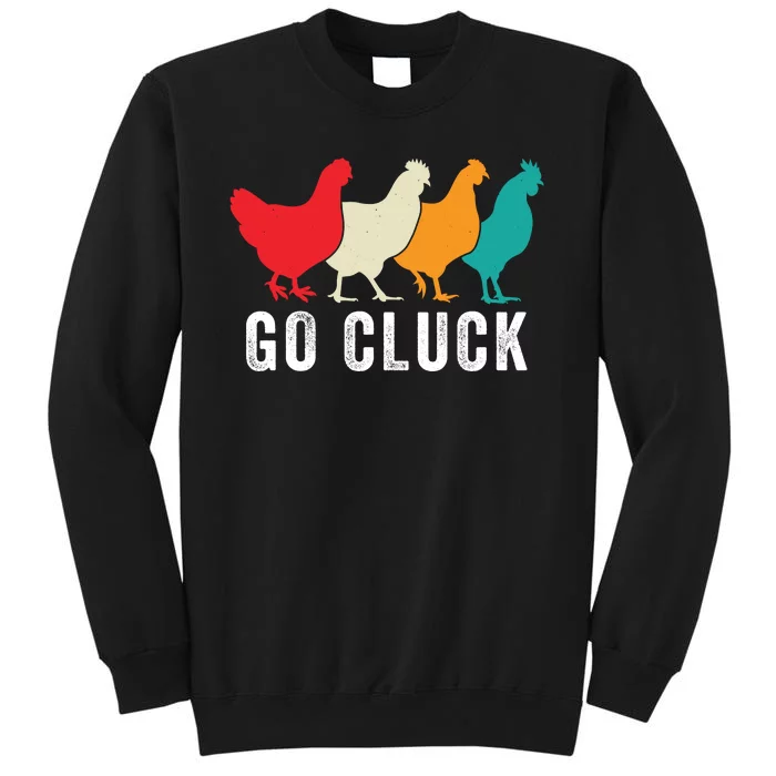 Funny Chicken Go Cluck Chicken Pet Chicken Lovers Funny Chicken Chickens Sweatshirt