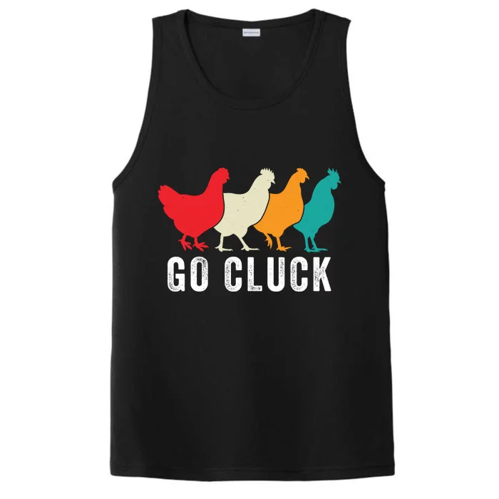 Funny Chicken Go Cluck Chicken Pet Chicken Lovers Funny Chicken Chickens Performance Tank