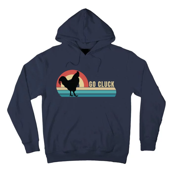 Funny Chicken Go Cluck Chicken Pet Chicken Lovers Chickens Funny Chicken Tall Hoodie