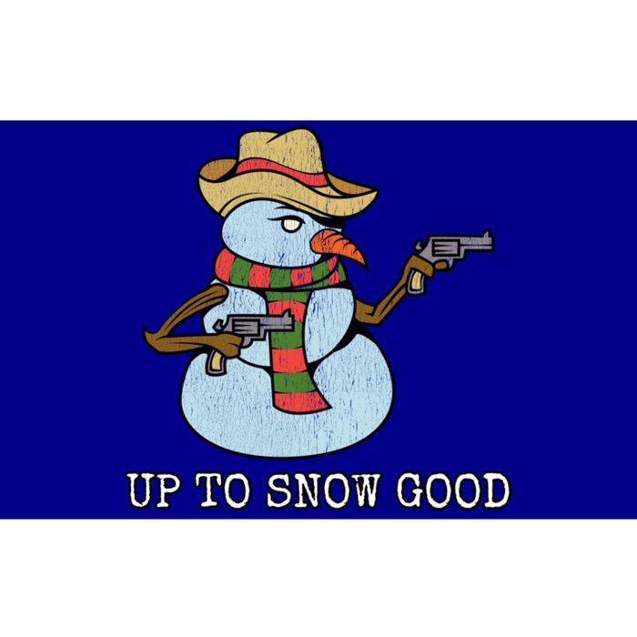 Funny Christmas Gift Up To Snow Good Bad Snow Gift Bumper Sticker