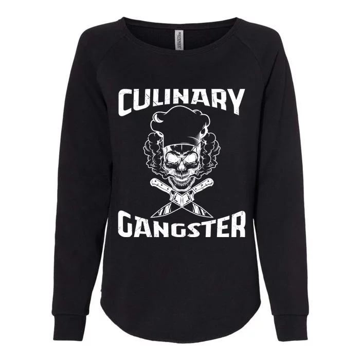 Funny Culinary Gangster Cool Cooking Guru Foodie Great Gift Womens California Wash Sweatshirt