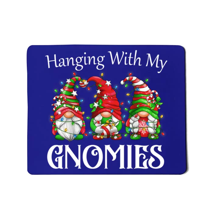 Funny Christmas Gnome Hanging With My Gnomies Family Pajamas Meaningful Gift Mousepad