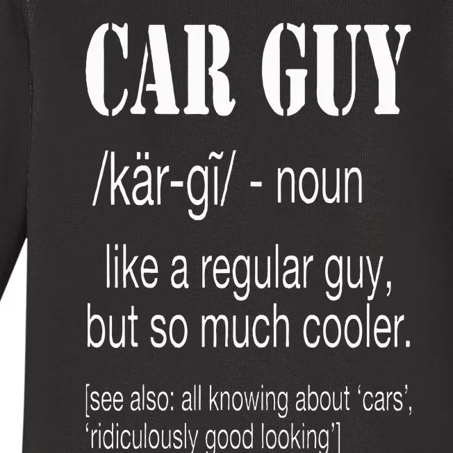 Funny Car Guy Cars Lover Racing Mechanics Car Guy Definition Baby Long Sleeve Bodysuit