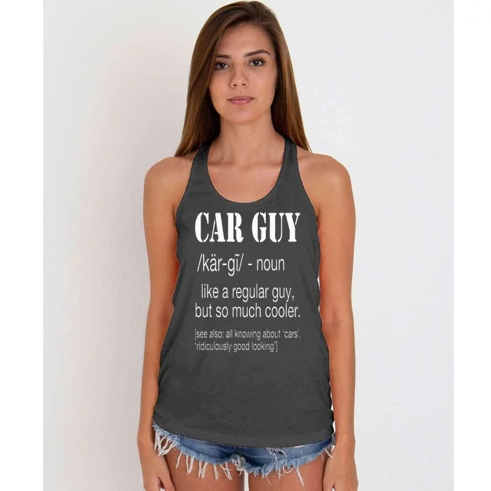 Funny Car Guy Cars Lover Racing Mechanics Car Guy Definition Women's Knotted Racerback Tank