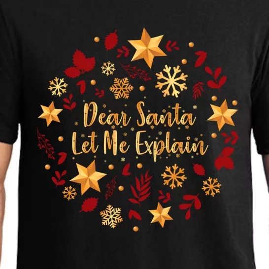 Funny Christmas Gift Dear Santa Let Me Explain Cool Gift Pajama Set