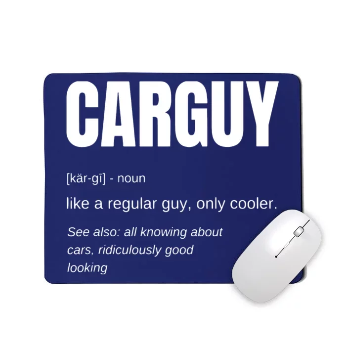 Funny Car Guy Gift CARGUY Definition Mousepad