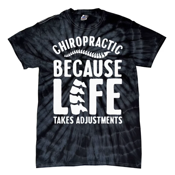 Funny Chiropractic Gift For Wo Chiropractic Assistant Tie-Dye T-Shirt