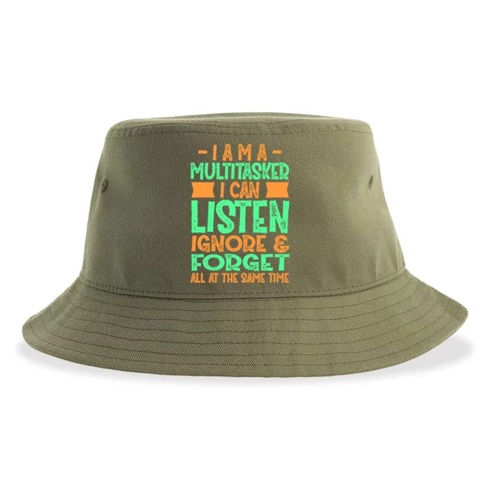 Fun Cool Gift I Am A Multitasker I Can Listen And Forget Gift Sustainable Bucket Hat