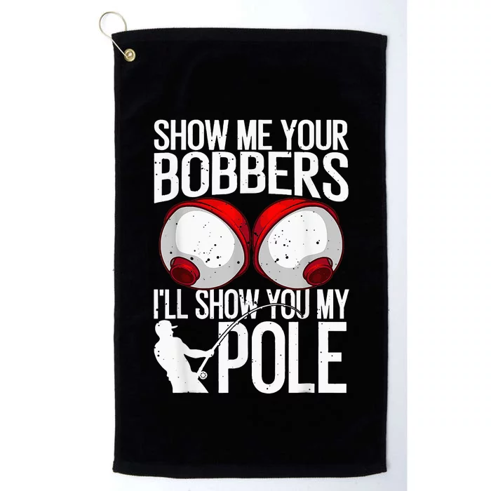 Fishing Cool Gag Show Me Your Bobbers Platinum Collection Golf Towel