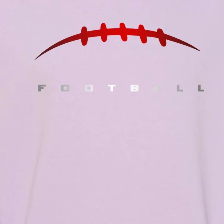 Football Cool Gift Football Great Gift Garment-Dyed Sweatshirt