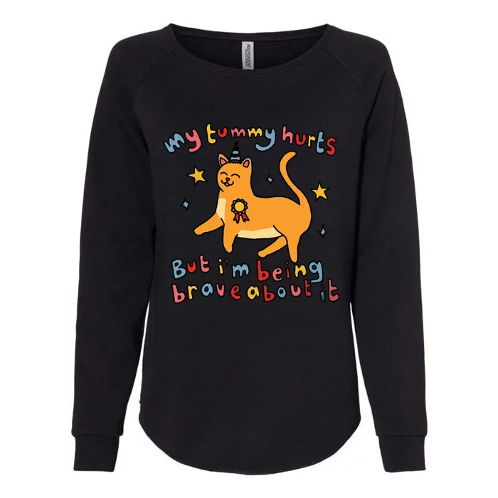 Funny Cat Graphic My Tummy Hurts Brave Cat Womens California Wash Sweatshirt