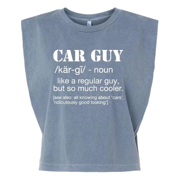 Funny Car Guy Cars Lover Racing Mechanics Car Guy Definition Garment-Dyed Women's Muscle Tee