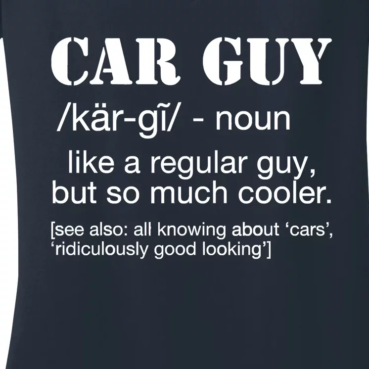 Funny Car Guy Cars Lover Racing Mechanics Car Guy Definition Women's V-Neck T-Shirt