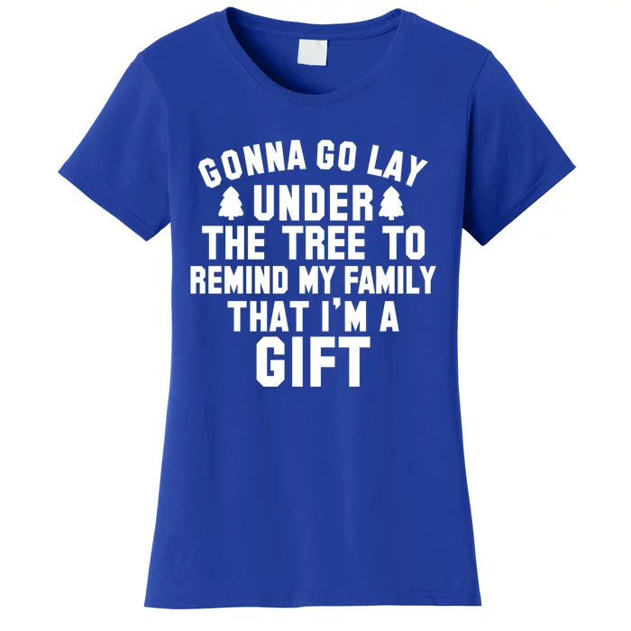 Funny Christmas Gonna Go Lay Under The Tree Gift Women's T-Shirt