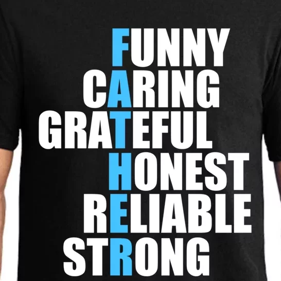 Funny Caring Grateful Honest Reliable Strong Of Father's Day Funny Gift Pajama Set